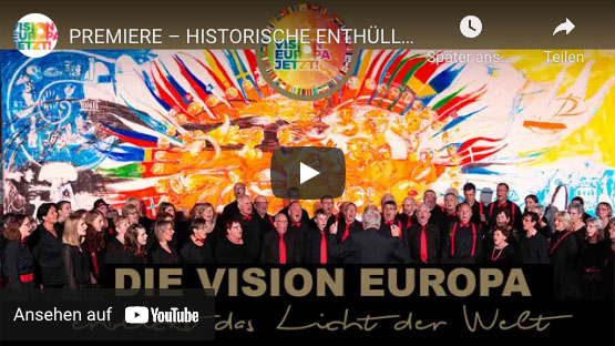 Premiere – Historische Enthüllung der VISION EUROPA